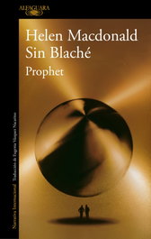 Prophet, Helen Macdonald - ALFAGUARA