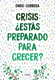 GRIJALBO, Crisis, ¿estás preparado para crecer? - Enric Corbera