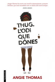 FANBOOKS, THUG. L´ODI QUE DONES, Angie Thomas