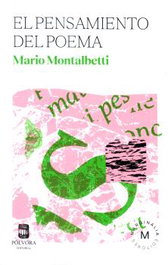El pensamiento del poema, Mario Montalbetti - Polvora Editorial