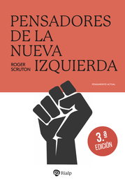 Pensadores de la nueva izquierda, Roger Scruton - RIALP