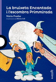 La bruiseta encantada, Nuria Pradas - JOLLIBRE GRUP PROMOTOR