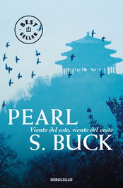 Viento del este, viento del oeste, Pearl S. Buck - DEBOLSILLO