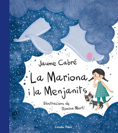 ESTRELLA POLAR, LA MARIONA I LA MENJANITS - Jaume Cabre