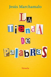 LA TIENDA DE LAS PALABRAS, Jesús Marchamalo - SIRUELA