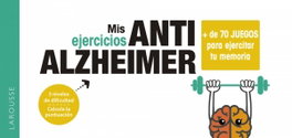 LAROUSSE Mis ejercicios ANTI ALZHEIMER