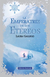 La Emperatriz de los Etéreos, Laura Gallego - ALFAGUARA