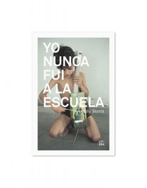 Yo nunca fui a la escuela, André Stern - LITERA