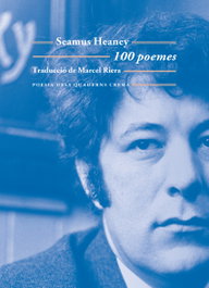 100 poemes, Seamus Heaney - QUADERNS CREMA