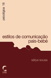 Estilos de ComunicaÇao Pais-Bebé, Sátya Sousa - CLIMEPSI EDITORES