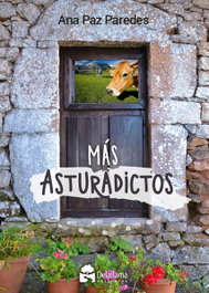Más Asturadictos, Ana Paz Paredes González - DELALLAMA EDICIONES