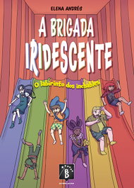 Galaxia, Brigada Iridescente: O Labirinto dos Inchables - Galaxia