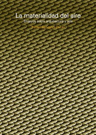 DISEÑO EDITORIAL Materialidad del aire: ensayos sobre arquitectura y arte