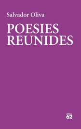 Poesies reunides, Salvador Oliva Llinàs - EDICIONS 62