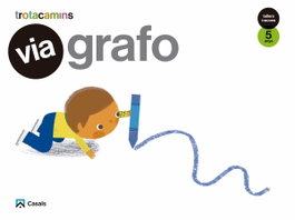 CASALS,EDITORIAL S.A. VÍA GRAFO 5 ANYS TALLERS I RANCONS