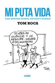 Astisendo Grupo Editorial, S.L. Mi Puta Vida