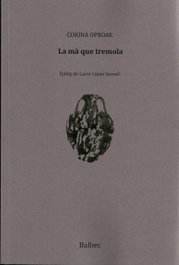 La mà que tremola, Corina Oproae - LLIBRES DEL SEGLE