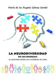 Neurodiversidad en las escuelas, María de los Ángeles Gomez Gardel - ALJIBE