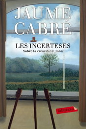 LABUTXACA, Les incerteses, Jaume Cabré - LABUTXACA