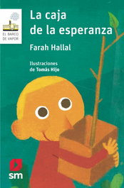 LA CAJA DE LA ESPERANZA, Farah Hallal - SM