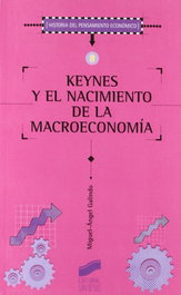 SINTESIS EDITORIAL, Keynes y el nacimiento de la macroeconomía