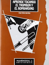 Aprende tocando el trombón y el bombardino, Peter Wastall