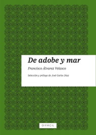 De adobe y mar, Francisco Álvarez Velasco - DIFACIL