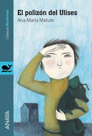 ANAYA, El polizón de Ulises, Ana María Matute - ANAYA