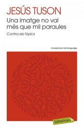 Una imatge no val mes que mil paraules, Jesús Tuson - LABUTXACA