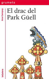 El drac del Park Güell, Ana Campoy - LA GALERA