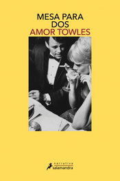 Mesa para dos, Amor Towles - Salamandra