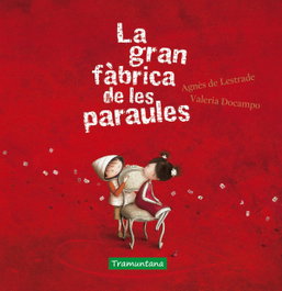 TRAMUNTANA, La gran fàbrica de les paraules