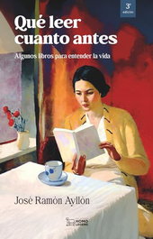 Qué leer cuanto antes, José Ramón Ayllón - HOMOLEGENS EDITORIAL