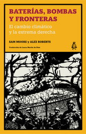 Baterías, bombas y fronteras, Sam Moore - LEVANTA FUEGO