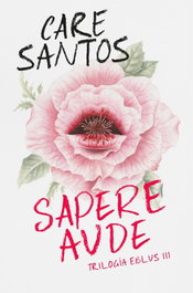 SAPERE AUDE, Care Santos - ALFAGUARA