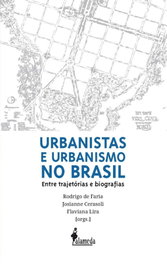 Urbanistas e urbanismo no Brasil, Rodrigo de Faria (Org.) - ALAMEDA