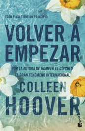 Volver a empezar (It Starts with Us), Colleen Hoover - BOOKET