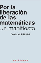 Por la liberación de las matemáticas, Paul Lockhart - BAUPLAN BOOKS