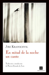 En mitad de la noche un canto, Jirí Kratochvil - IMPEDIMENTA