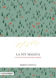 La nit màgica, Mario Catelli - COMANEGRA