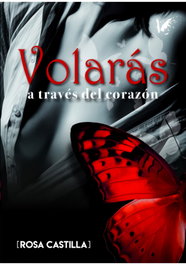 ANGELS FORTUNE, Volarás a través del corazón, Rosa Castilla Diáz-Maroto - ANGELS FORTUNE