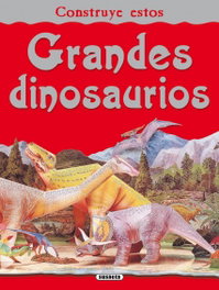 SUSAETA EDICIONES Construye estos grandes dinosaurios (Construcciones recortables)