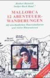MOLL EDITORIAL, Mallorca: 12 Abenteuer-wanderungen durch die Serra Tramuntana