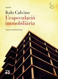 L'especulació immobiliària, Italo Calvino - Edicions 62