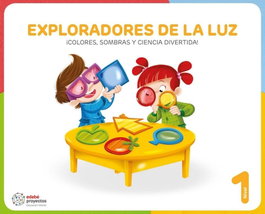 EDEBÉ EXPLORADORES DE LA LUZ (¡Colores, sombras y ciencia divertida!)