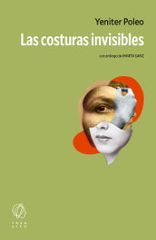 Las costuras invisibles, Yeniter Poleo - EDITORIAL TRANSITO