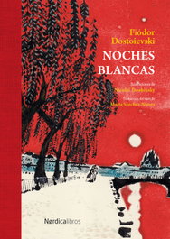 Noches Blancas, Fiódor Dostoievski - NORDICA LIBROS