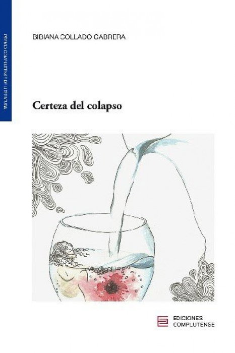 Certeza del colapso, Bibiana Collado Cabrera - EDICIONES COMPLUTENSE