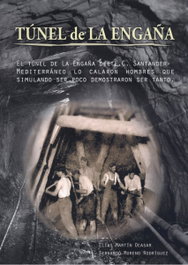 Túnel de la Engaña, Elias Martín; Fernando Moreno - EDICIONES TANTIN