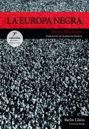 La Europa negra [3ª edición], Mark Mazower - BARLIN